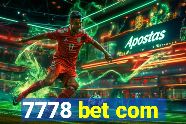 7778 bet com